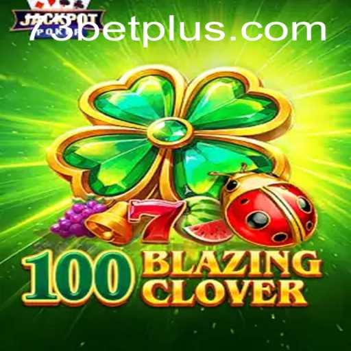100BlazingClover: The Exciting World of 73bet's Latest Adventure Game