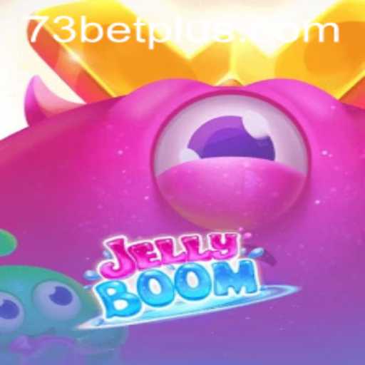 Exploring the Thrills of JellyBoom with 73bet